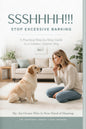 Stop Excessive Barking – A Step-by-Step Guide to a Calmer, Quieter Dog | Proven Training Techniques | Instant Digital Download